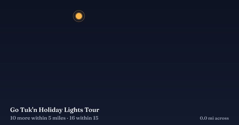 Map of Go Tuk'n Holiday Lights Tour and the 16 other Christmas light displays within 15 miles